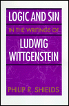 Logic and Sin in the Writings of Ludwig Wittgenstein