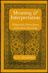 Meaning and Interpretation: Wittgenstein, Henry James, and Literary Knowledge