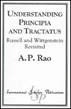 Understanding Principia and Tractatus: Russell and Wittgenstein Revisited