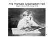 The Thematic
              Apperception Test