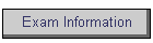 Exam Information