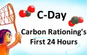 C-Day: Carbon Rationing's First 24 Hours