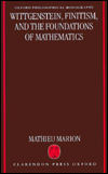 Wittgenstein, Finitism, and the Foundations of Mathematics