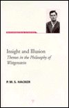 Insight and Illusion: Themes in the Philosophy of Wittgenstein