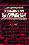 Remarks on the Philosophy of Psychology Volume I