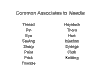 Common
                  Associates to Needle