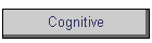 Cognitive