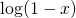 \log(1-x)